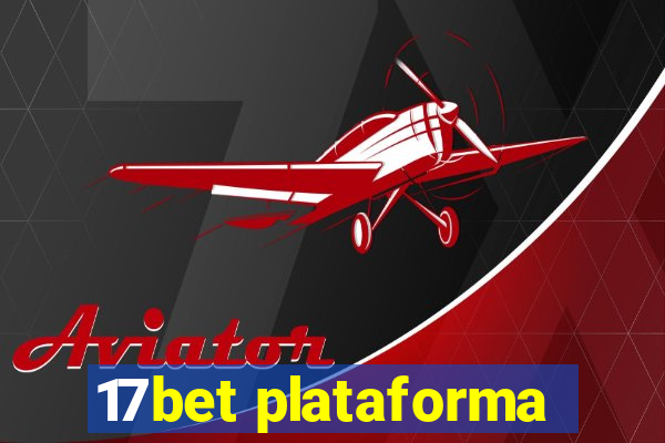 17bet plataforma